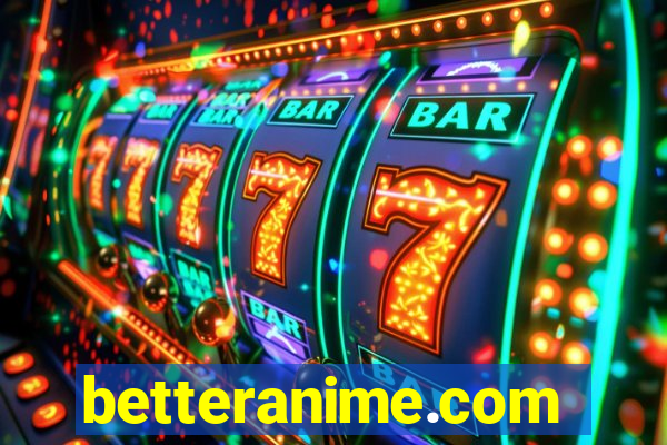 betteranime.com