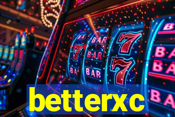 betterxc