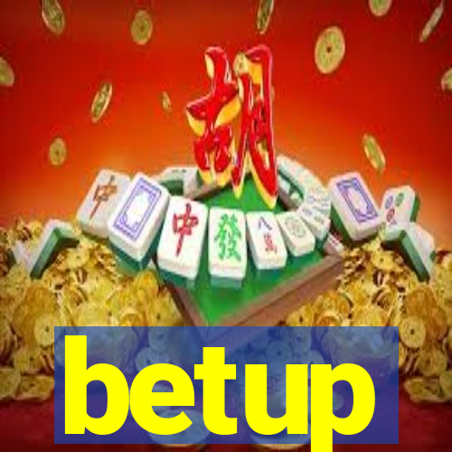 betup