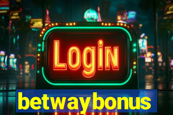 betwaybonus