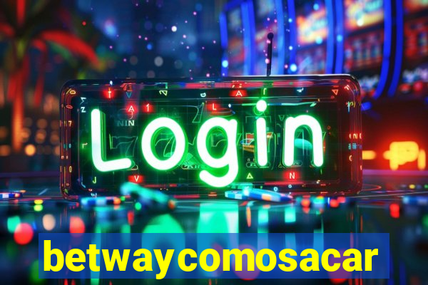 betwaycomosacar