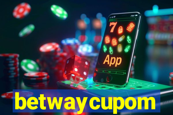 betwaycupom