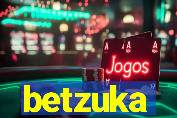 betzuka
