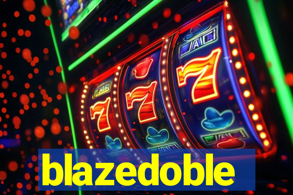 blazedoble