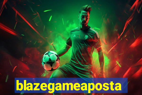 blazegameaposta
