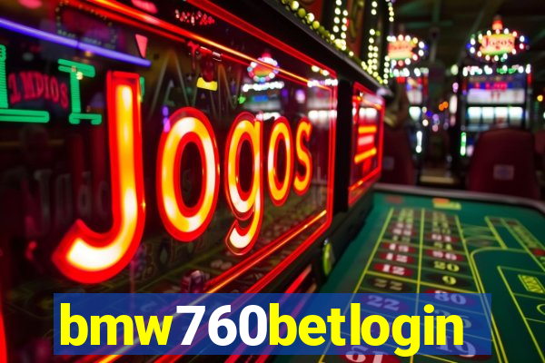 bmw760betlogin