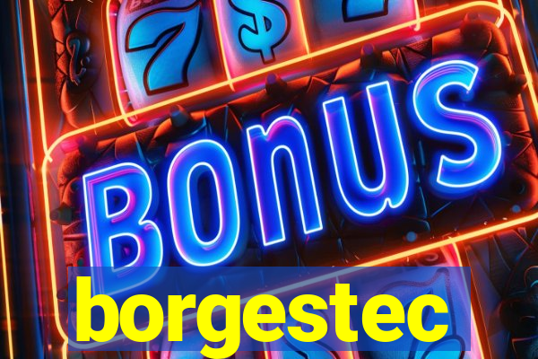 borgestec