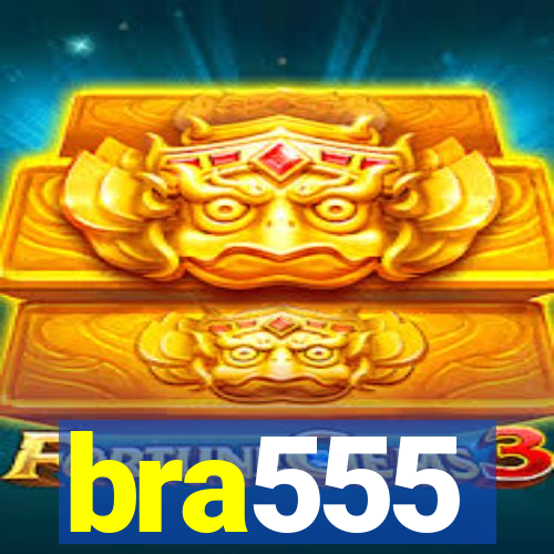bra555