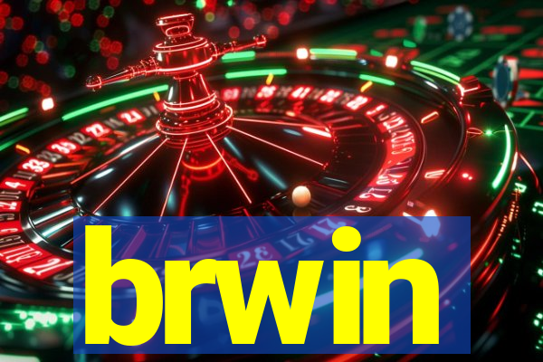 brwin