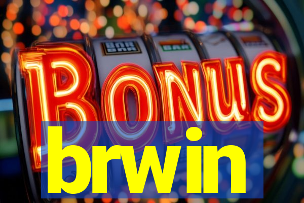 brwin