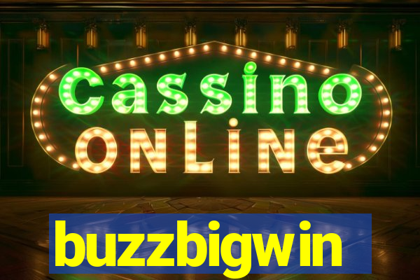 buzzbigwin