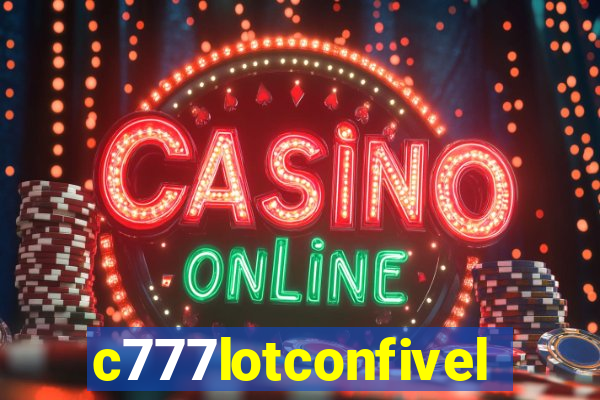 c777lotconfivel