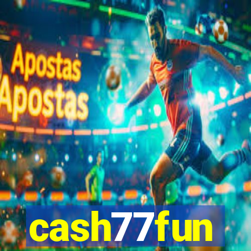 cash77fun