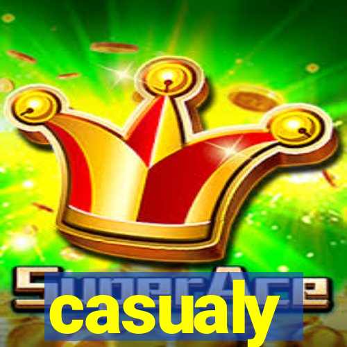 casualy