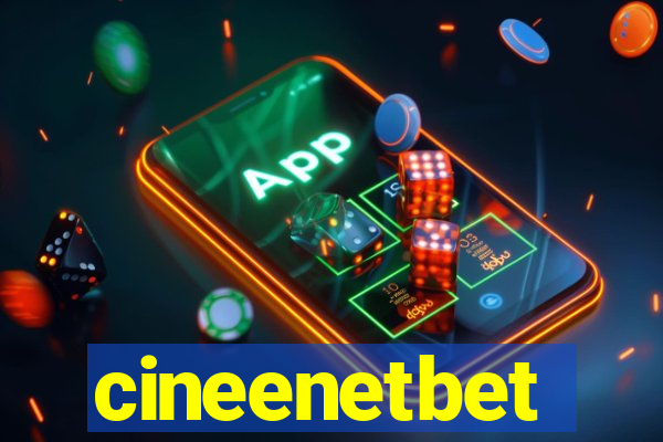 cineenetbet