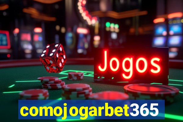 comojogarbet365