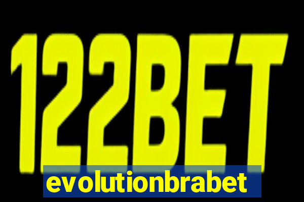evolutionbrabet