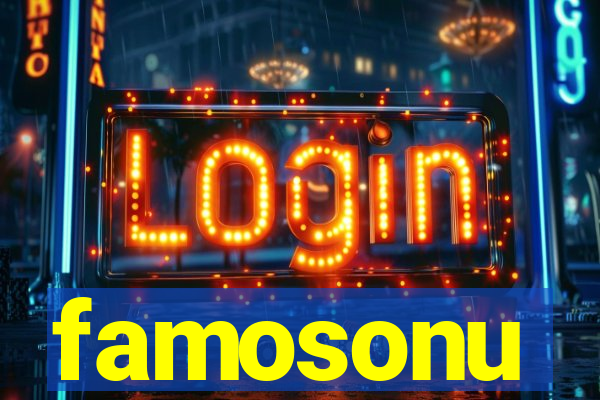 famosonu