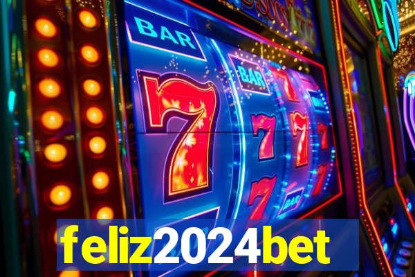 feliz2024bet