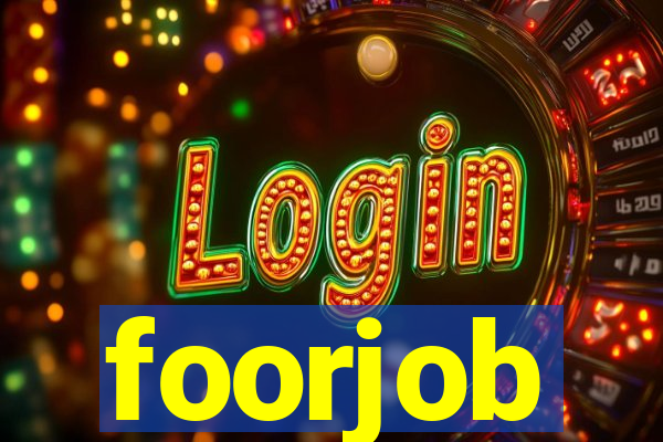 foorjob
