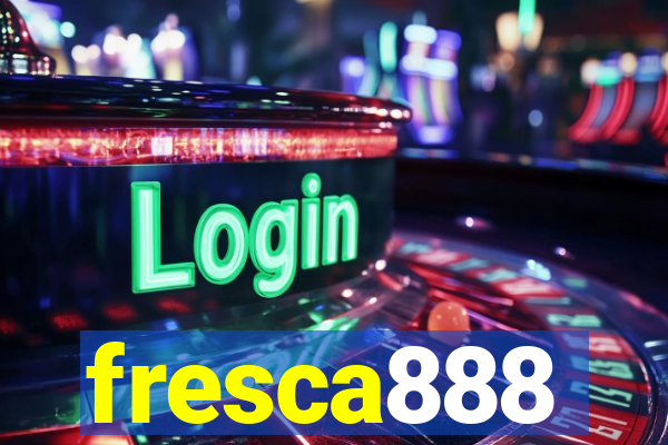 fresca888