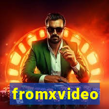fromxvideo