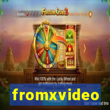 fromxvideo