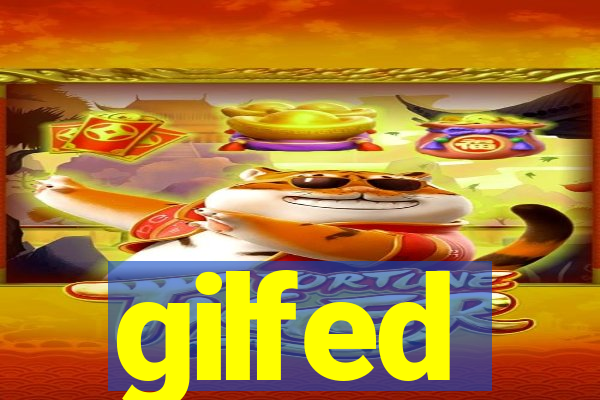 gilfed