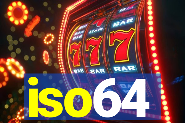 iso64