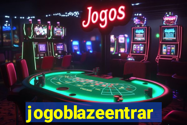 jogoblazeentrar