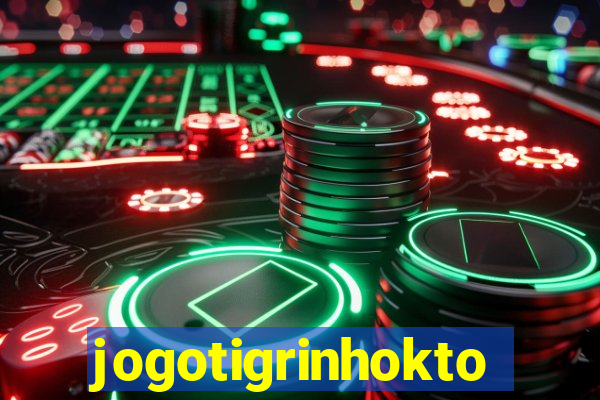 jogotigrinhokto