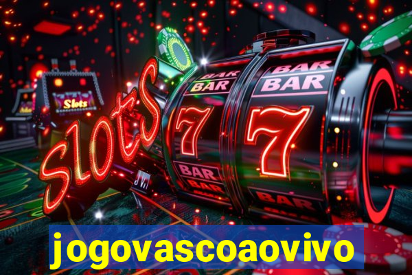 jogovascoaovivo