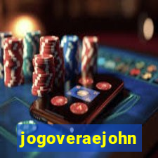 jogoveraejohn