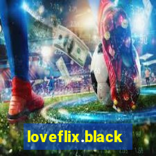loveflix.black