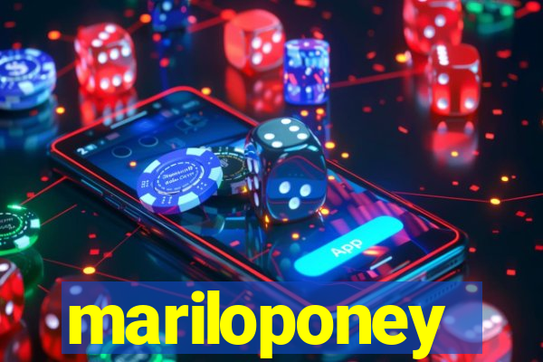 mariloponey