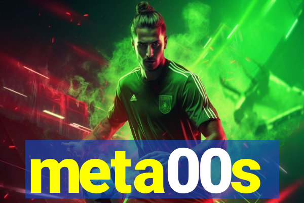 meta00s
