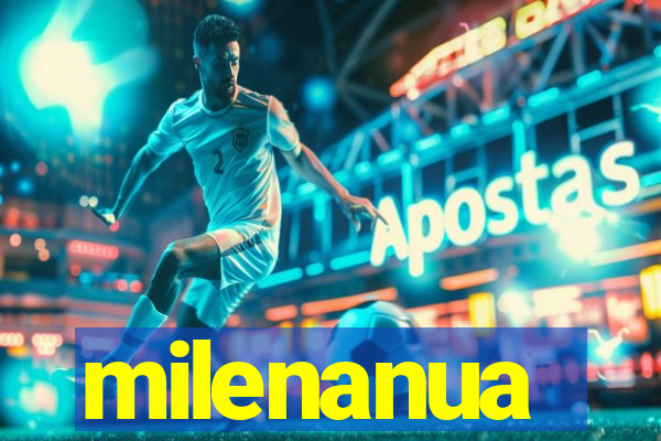 milenanua