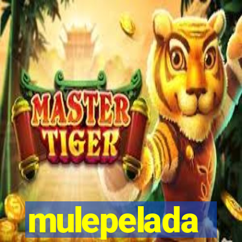 mulepelada
