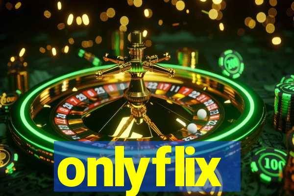 onlyflix