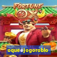 oqueéjogoroblox