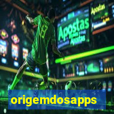 origemdosapps