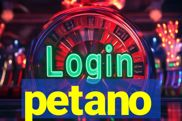 petano