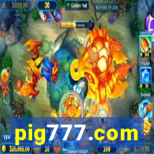 pig777.com