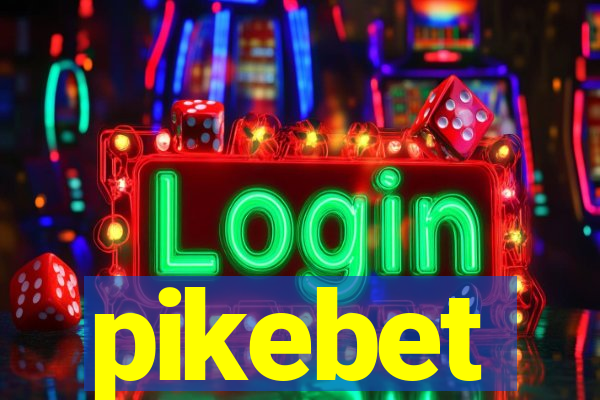 pikebet