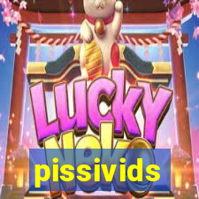 pissivids