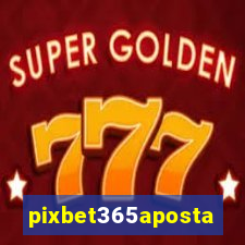 pixbet365aposta