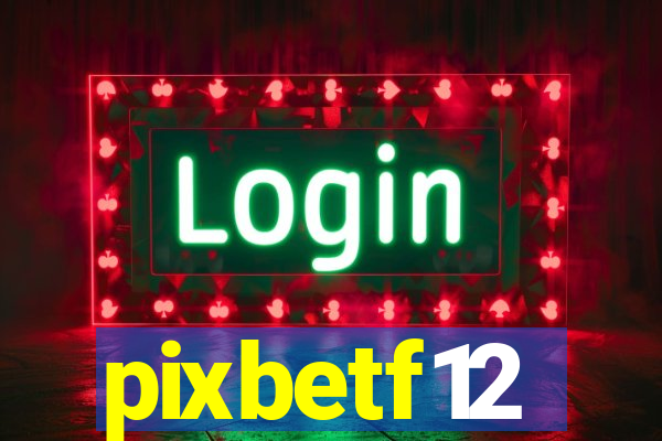 pixbetf12