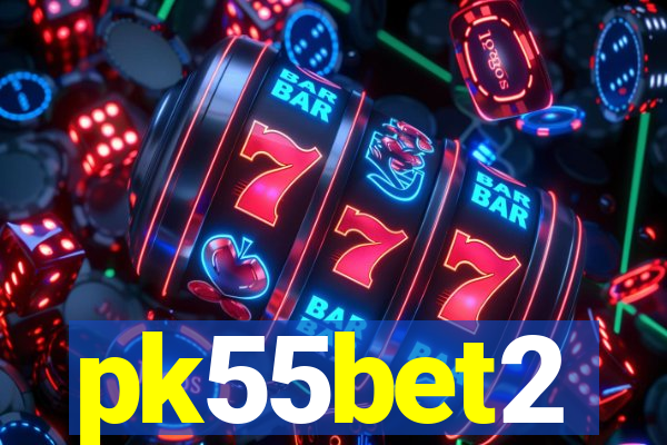 pk55bet2