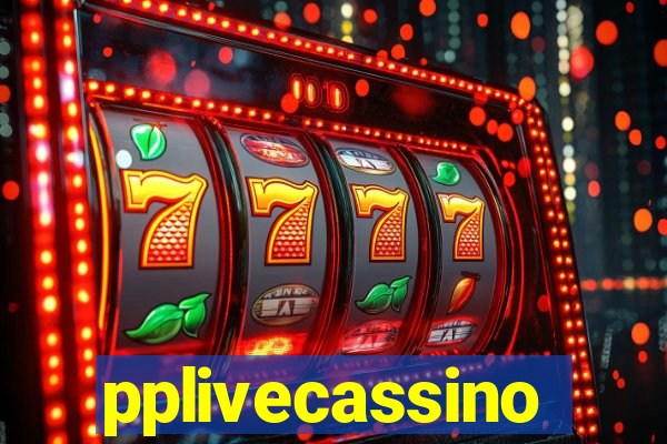 pplivecassino