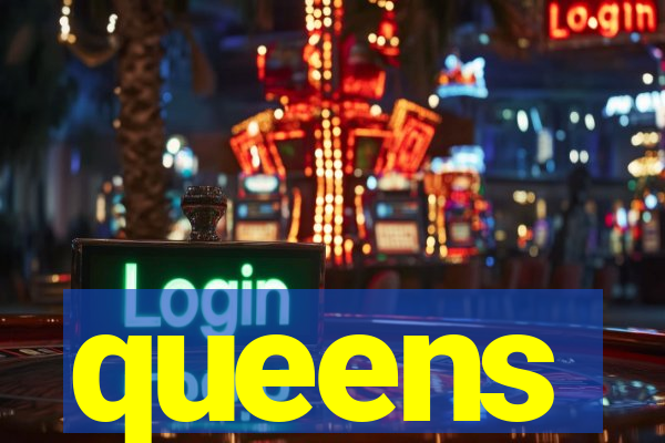 queens